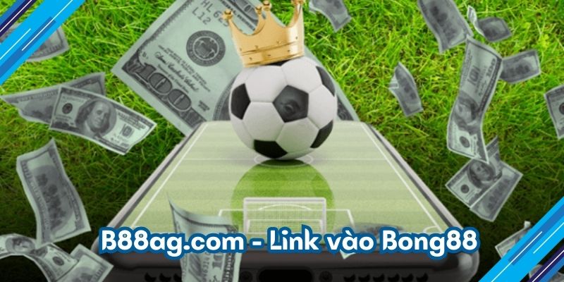 B88ag.com - Link vào Bong88