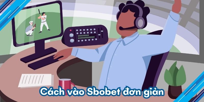 Hotcuchot.com - Giải Pháp Truy Cập Sbobet An Toàn Và Bảo Mật 3 Cách vào Sbobet đơn giản